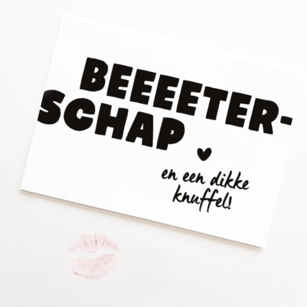 Kaart - BEEEETERSCHAP en een dikke knuffel - Afbeelding 2